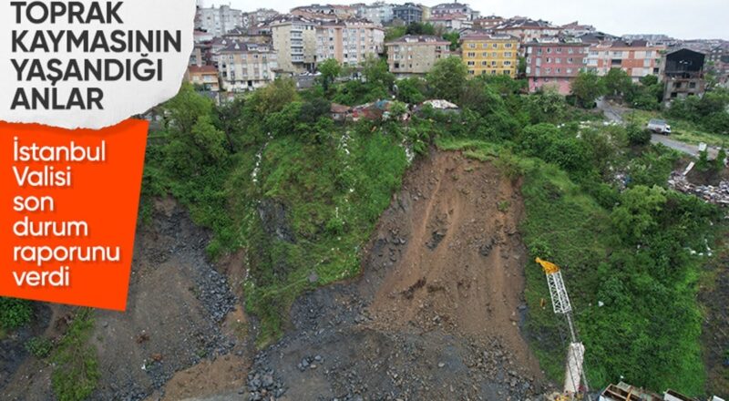 1713603604 Istanbuldaki toprak kaymasinin goruntuleri ortaya cikti