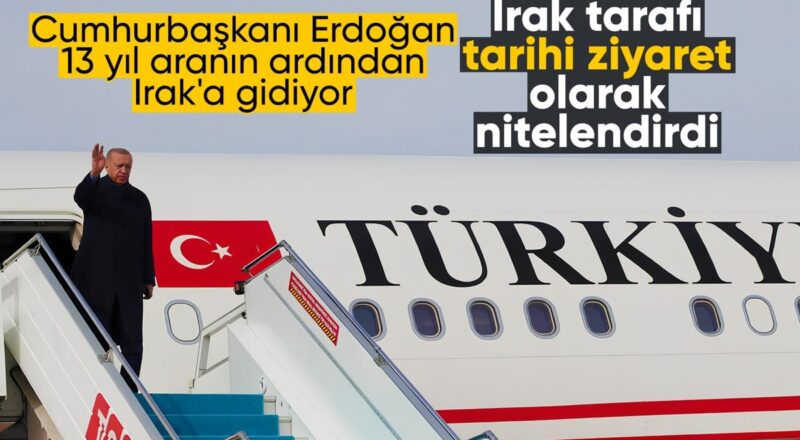 1713745008 Cumhurbaskani Erdogan 13 yil aranin ardindan Iraka resmi ziyarette bulunacak